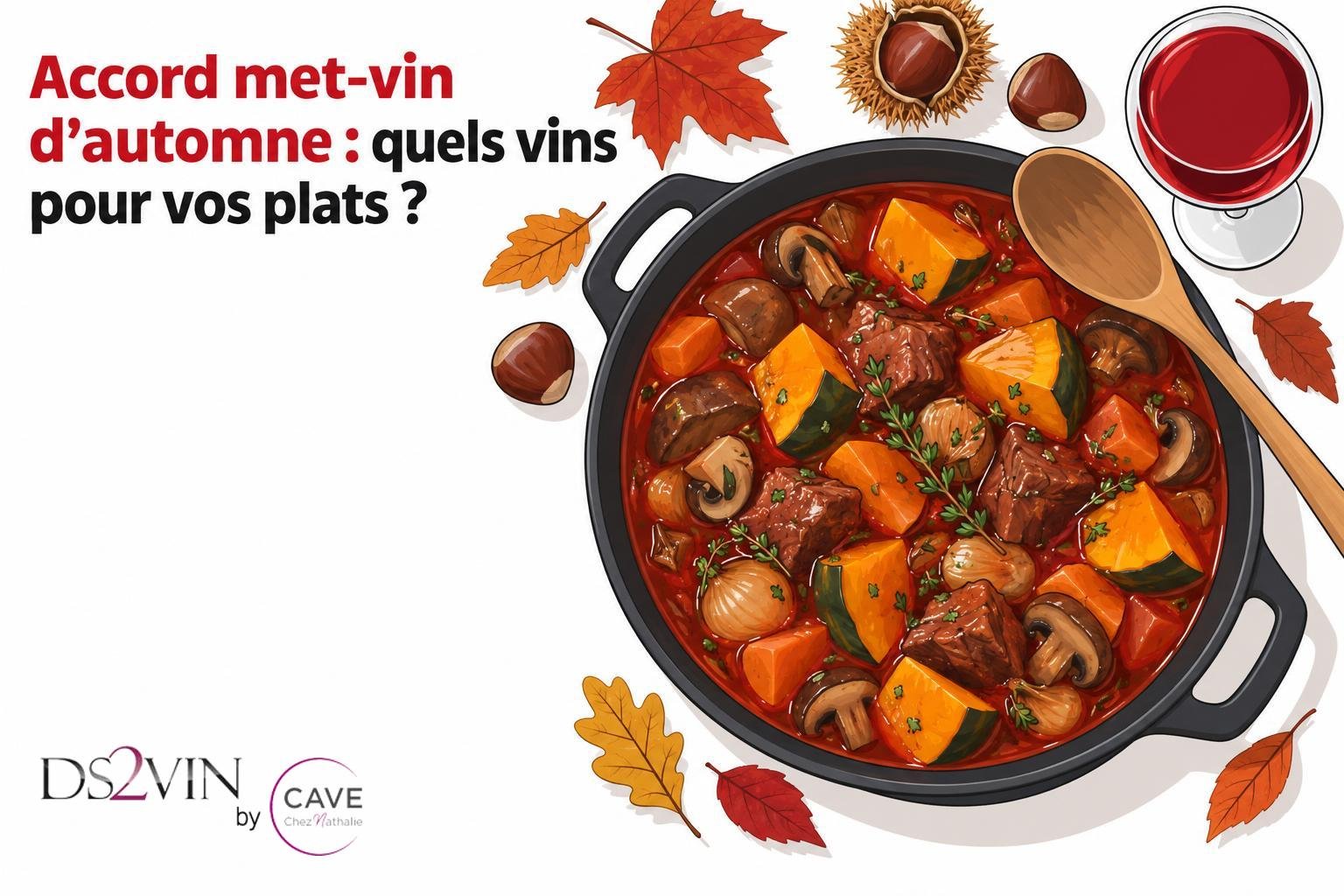 Accord met-vin d’automne : quels vins pour vos plats ?